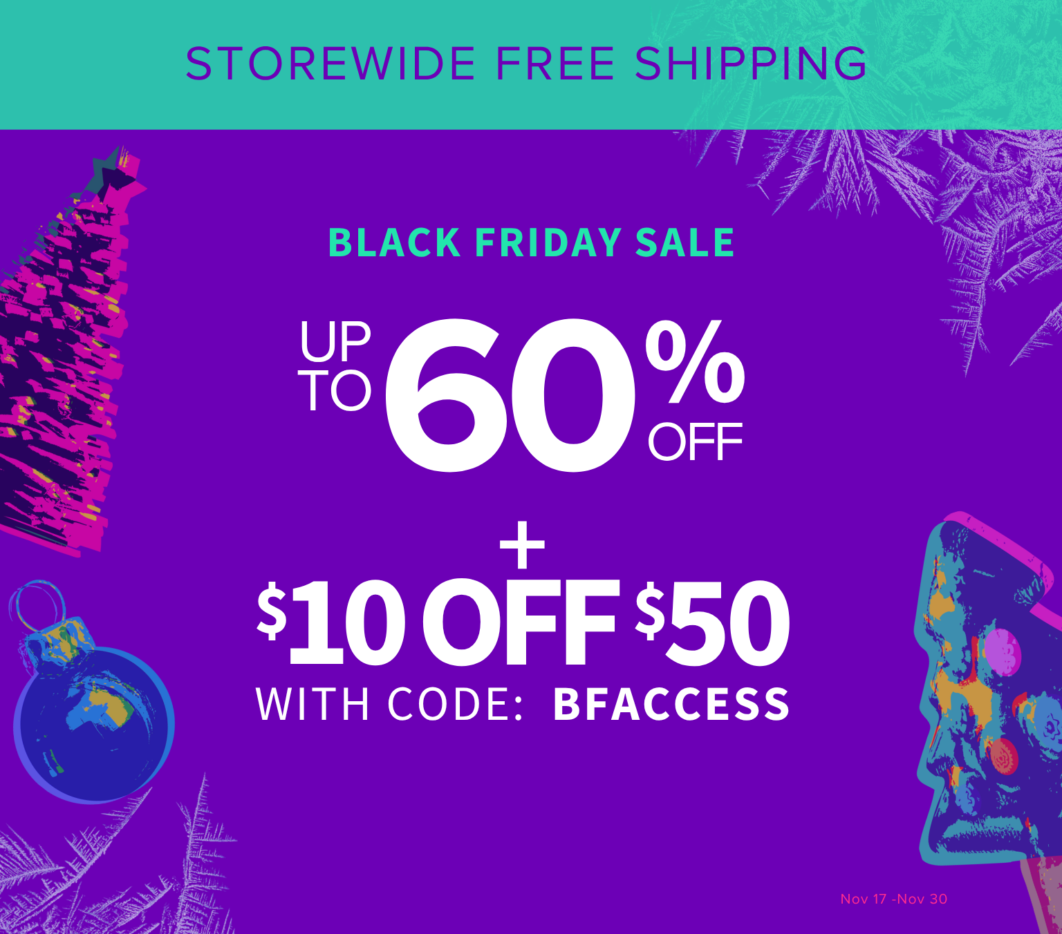 Black Friday sale banner with free shipping offer on a purple background. Black Friday Sale - Free Shipping - up to 60% off + $10 off $50 with code: BFACCESS